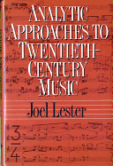 Analytic Approaches to Twentieth-Century Music