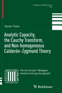 Analytic Capacity, the Cauchy Transform, and Non-Homogeneous Calder�n-Zygmund Theory