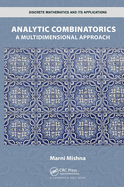 Analytic Combinatorics: A Multidimensional Approach