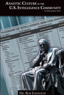 Analytic Culture in the Us Intelligence Community: an Ethnographic Study/
