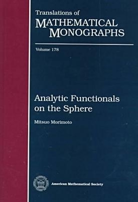 Analytic Functionals on the Sphere - Morimoto, Mitsuo