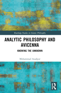Analytic Philosophy and Avicenna: Knowing the Unknown