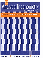Analytic Trigonometry with Applications, Student Solutions Manual
