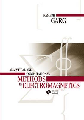 Analytical and Computational Methods in Electromagnetics - Garg, Ramesh