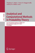 Analytical and Computational Methods in Probability Theory: First International Conference, Acmpt 2017, Moscow, Russia, October 23-27, 2017, Proceedings
