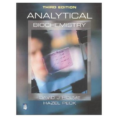Analytical Biochemistry - Holme, David J, and Peck, Hazel