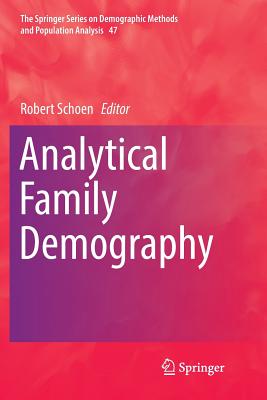 Analytical Family Demography - Schoen, Robert (Editor)