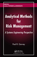 Analytical Methods for Risk Management: A Systems Engineering Perspective