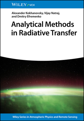 Analytical Methods in Radiative Transfer - Kokhanovsky, Alexander, and Natraj, Vijay, and Efremenko, Dmitry