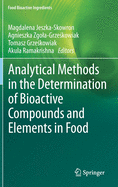 Analytical Methods in the Determination of Bioactive Compounds and Elements in Food