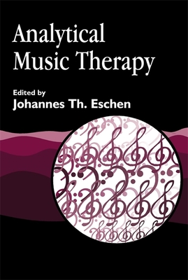 Analytical Music Therapy - Eschen, Johannes (Editor)