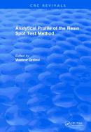 Analytical Profile of the Resin Spot Test Method