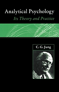 Analytical Psychology: Its Theory and Practice