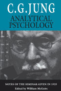 Analytical Psychology: Notes of the Seminar Given in 1925