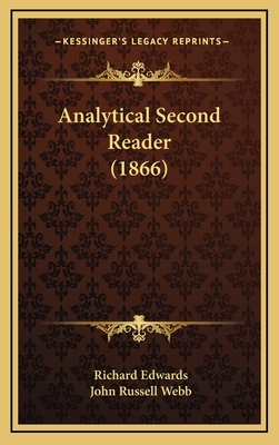 Analytical Second Reader (1866) - Edwards, Richard, and Webb, John Russell