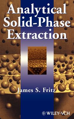 Analytical Solid-Phase Extraction - Fritz, James S