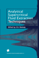 Analytical Supercritical Fluid Extraction Techniques