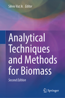 Analytical Techniques and Methods for Biomass - Vaz Jr, Silvio (Editor)