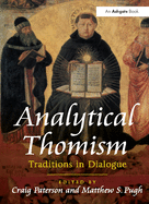 Analytical Thomism: Traditions in Dialogue