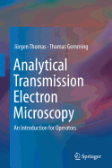 Analytical Transmission Electron Microscopy: An Introduction for Operators