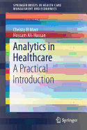 Analytics in Healthcare: A Practical Introduction