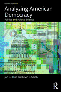 Analyzing American Democracy: Politics and Political Science