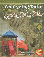 Analyzing Data in the Jungle Park Case