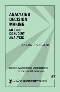 Analyzing Decision Making: Metric Conjoint Analysis