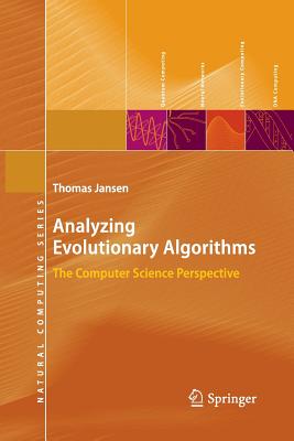 Analyzing Evolutionary Algorithms: The Computer Science Perspective - Jansen, Thomas