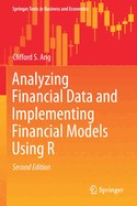 Analyzing Financial Data and Implementing Financial Models Using R