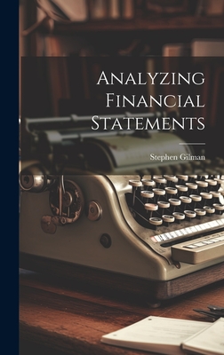 Analyzing Financial Statements - Gilman, Stephen