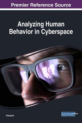 Analyzing Human Behavior in Cyberspace - Yan, Zheng (Editor)