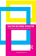 Analyzing Multimodal Interaction: A Methodological Framework