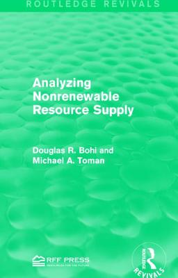 Analyzing Nonrenewable Resource Supply - Bohi, Douglas R., and Toman, Michael A.