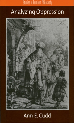 Analyzing Oppression - Cudd, Ann E