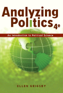 Analyzing Politics: An Introduction to Political Science - Grigsby, Ellen
