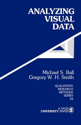 Analyzing Visual Data - Ball, Michael S, and Smith, Gregory W H