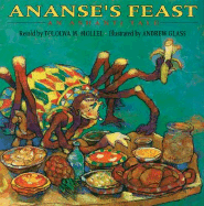Ananse's Feast: An Ashanti Tale