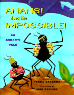 Anansi Does the Impossible: An Ashanti Tale