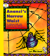 Anansi's Narrow Waist