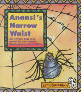 Anansi's Narrow Waist