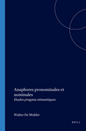 Anaphores Pronominales et Nominales: Etudes Pragma-Semantiques