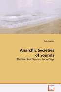 Anarchic Societies of Sounds