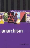 Anarchism: A Beginner's Guide