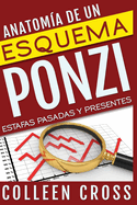 Anatom?a de un esquema Ponzi: Estafas pasadas y presentes