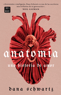 Anatom?a: Una Historia de Amor