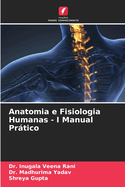Anatomia e Fisiologia Humanas - I Manual Pr�tico