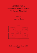 Anatomy of a Medieval Islamic Town: Al-Basra, Morocco