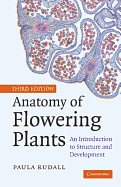 Anatomy of Flowering Plants: An Introduction to Structure and Development