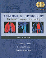 Anatomy & Physiology for Speech, Language, and Hearing